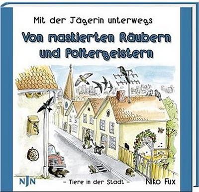Von maskierten Räubern und Poltergeistern