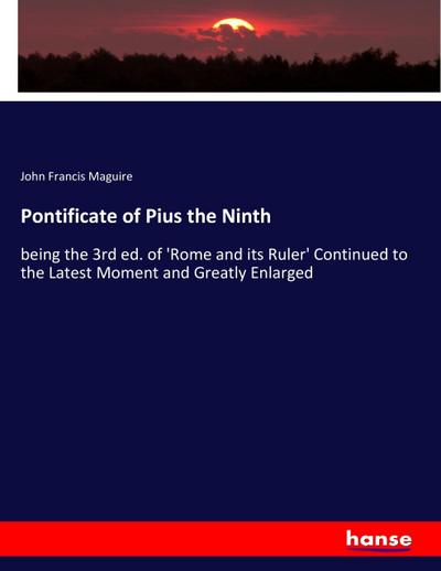 Pontificate of Pius the Ninth