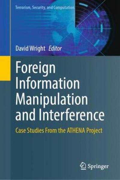 Foreign Information Manipulation and Interference