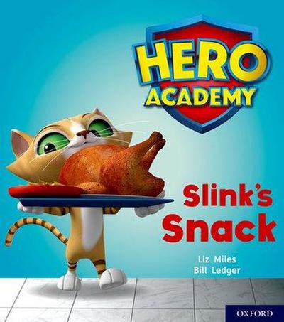 Hero Academy: Oxford Level 2, Red Book Band: Slink’s Snack