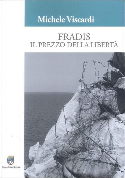 Fradis. Il prezzo della libertà