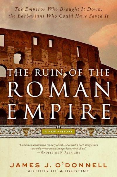 The Ruin of the Roman Empire