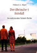 Der (Beinahe-)Störfall von Helmut J. L. Mayer | Ebook