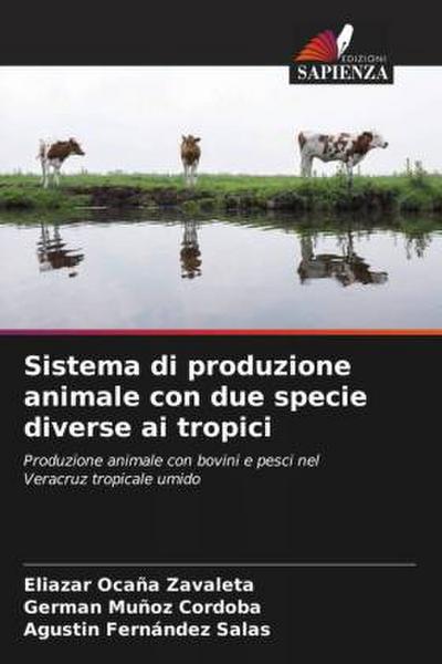 Sistema di produzione animale con due specie diverse ai tropici