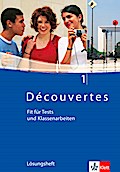 Découvertes / Fit für Tests und Klassenarbeiten: Arbeitsheft mit Lösungen und CD-ROM - Band 1