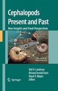 Cephalopods Present and Past: New Insights and Fre