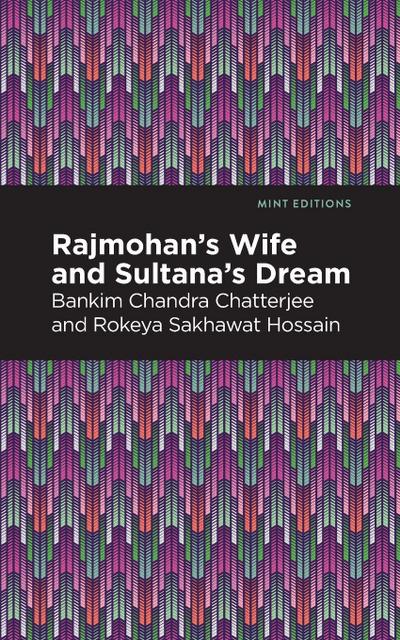 Rajmohan’s Wife and Sultana’s Dream