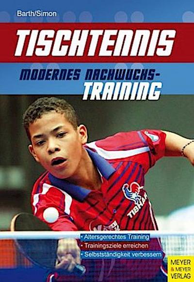 Tischtennis - Modernes Nachwuchstraining
