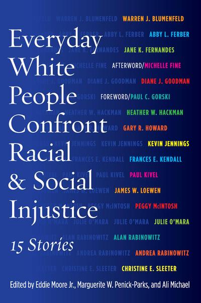 Everyday White People Confront Racial and Social Injustice