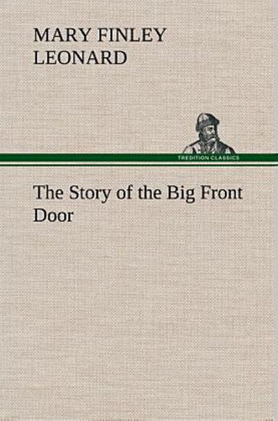 The Story of the Big Front Door