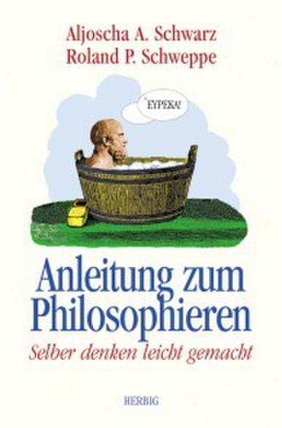 Anleitung zum Philosophieren