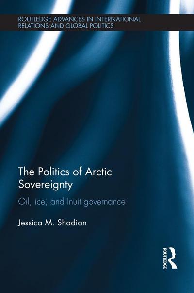 The Politics of Arctic Sovereignty