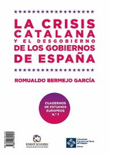 La crisis catalana y el desgobierno de de los gobiernos de España