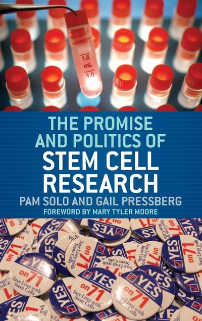 The Promise and Politics of Stem Cell Research