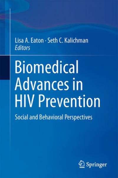 Biomedical Advances in HIV Prevention