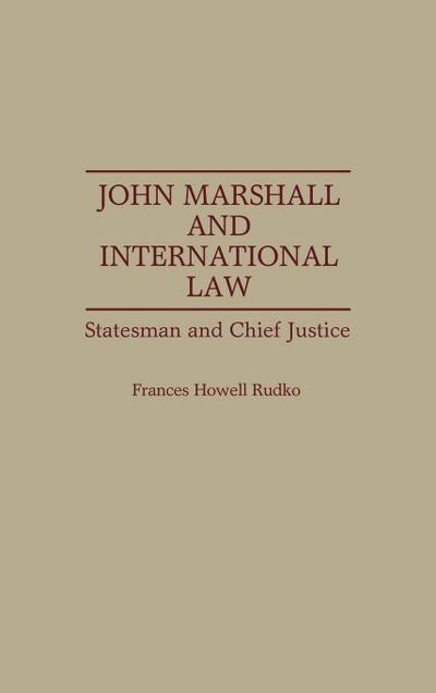 John Marshall and International Law