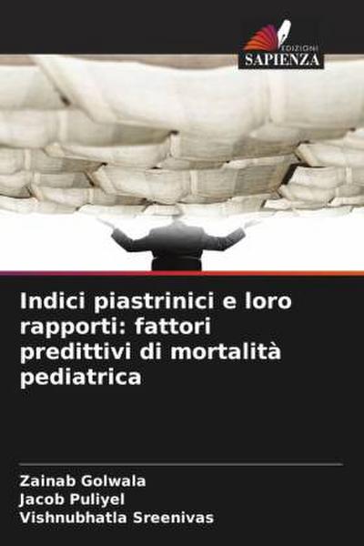 Indici piastrinici e loro rapporti: fattori predittivi di mortalità pediatrica