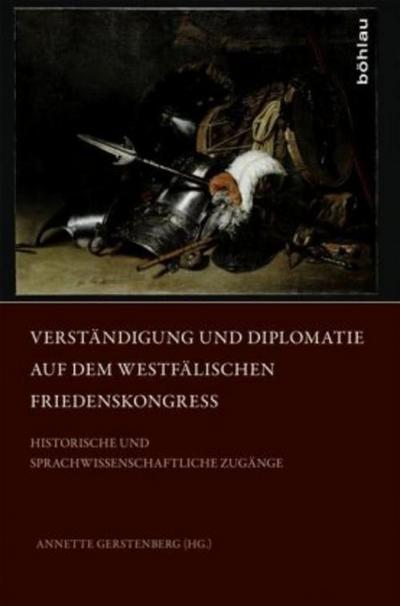 Verständigung und Diplomatie auf dem Westfälischen Friedenskongress