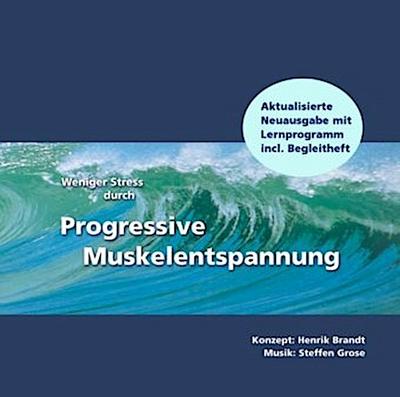 Weniger Stress durch Progressive Muskelentspannung, 1 Audio-CD