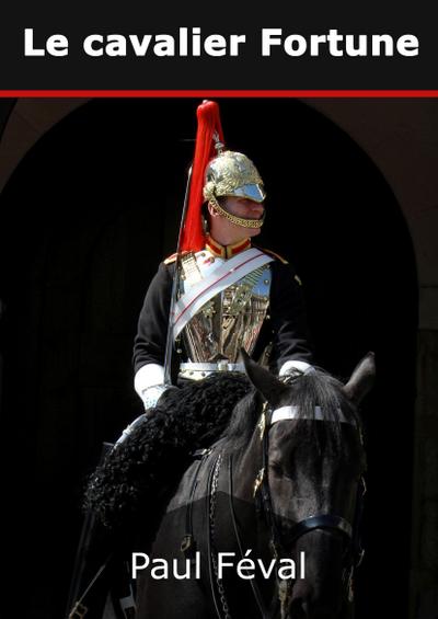 Le cavalier Fortune