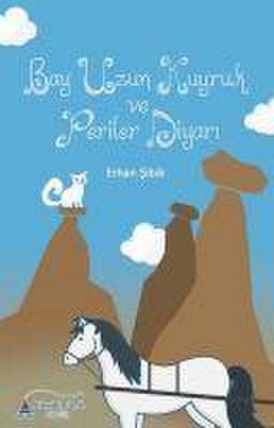 Bay Uzun Kuyruk ve Periler Diyari