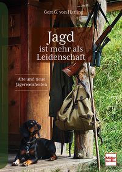 Jagd ist mehr als Leidenschaft