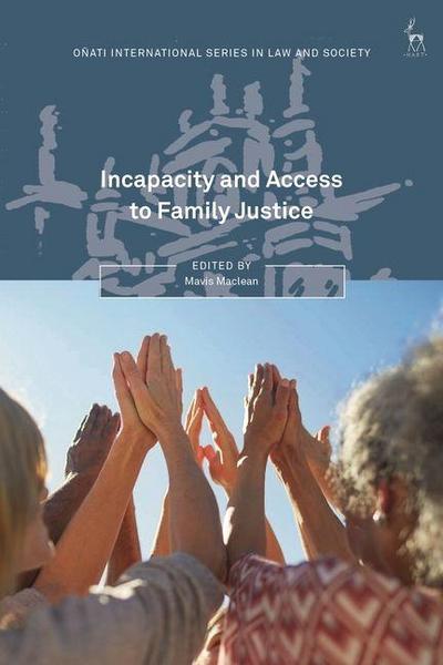 Incapacity and Access to Family Justice