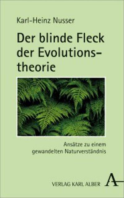 Der blinde Fleck der Evolutionstheorie