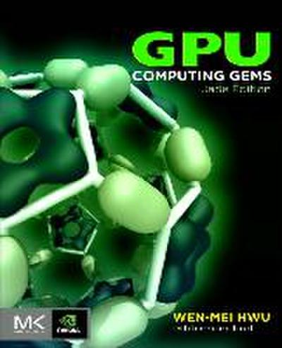 Gpu Computing Gems Jade Edition (Applications of Gpu Computing)