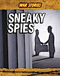 Sneaky Spies - Charlotte Guillain