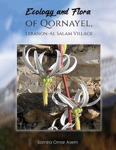 Ecology and Flora of Qornayel, Lebanon - Al Salam Village