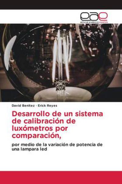 Desarrollo de un sistema de calibración de luxómetros por comparación