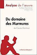 Du domaine des Murmures de Carole Martinez (Analyse de l’œuvre)