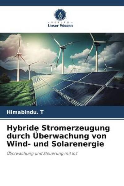 Hybride Stromerzeugung durch Überwachung von Wind- und Solarenergie