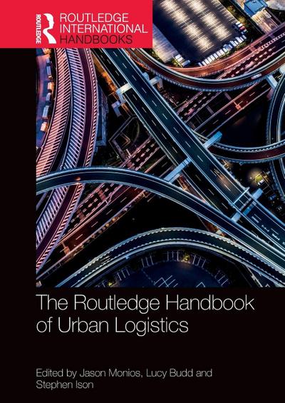 The Routledge Handbook of Urban Logistics