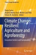 Climate Change-Resilient Agriculture and Agrofores