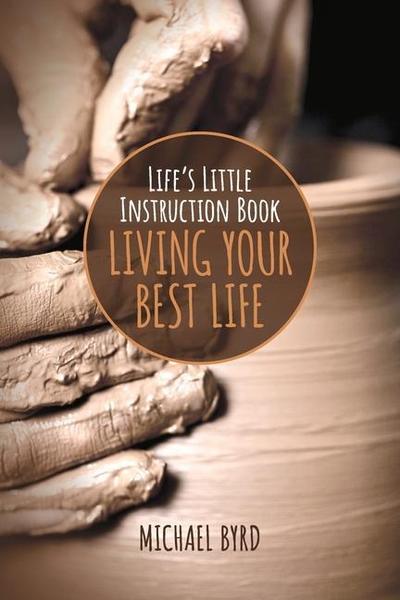 Life’s Little Instruction Book: Living Your Best Life