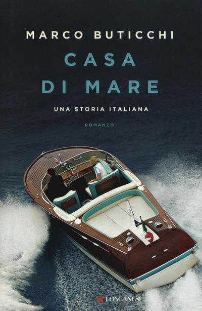 Casa di mare. Una storia italiana