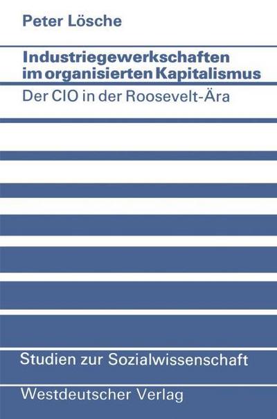 Industriegewerkschaften im organisierten Kapitalismus