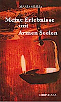 Meine Erlebnisse mit Armen Seelen