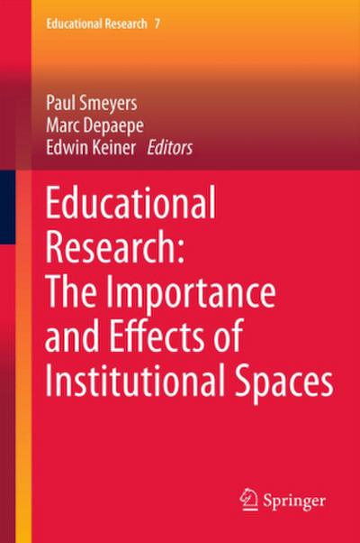Educational Research: The Importance and Effects of Institutional Spaces