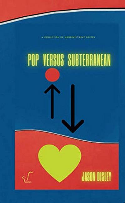 Pop Versus Subterranean