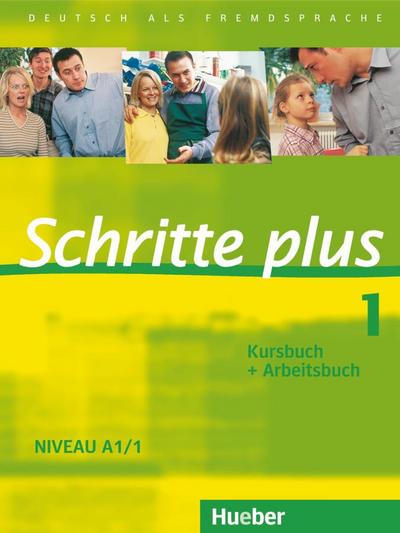 Schritte plus 1. Niveau A1/1. Kursbuch + Arbeitsbuch