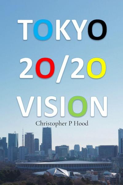 Tokyo 20/20 Vision
