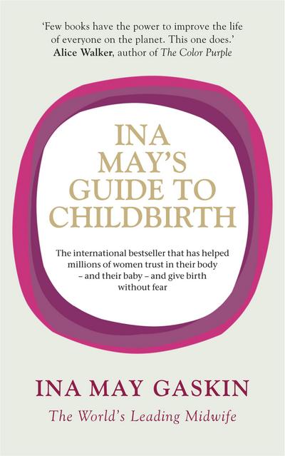 Ina May’s Guide to Childbirth
