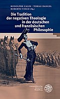 Die Tradition der negativen Theologie in der deutschen und französischen Philosophie