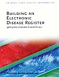 Building an Electronic Disease Register