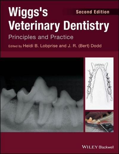 Wiggs’s Veterinary Dentistry