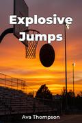 Explosive Jumps