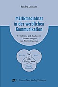 Mehrmedialität in der werblichen Kommunikation